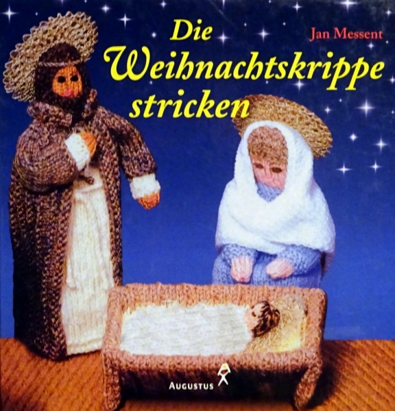 Die Weihnachtskrippe stricken von Jan Messent